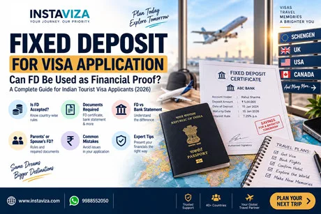 Fixed Deposit for Visa Application – Can FD Be Used as Financial Proof for Indian Tourist Visa Applicants 2026